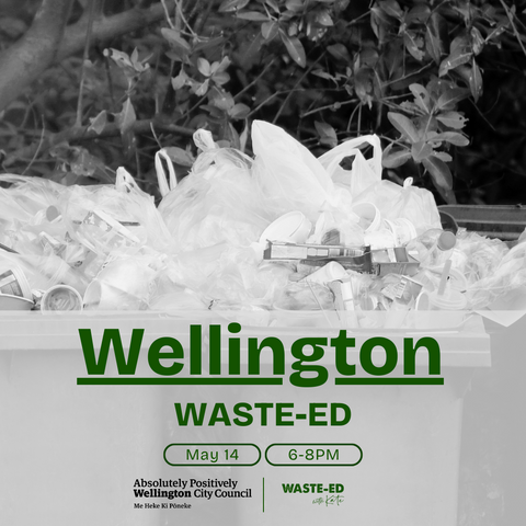 Wellington | Waste-Ed | 14th May 2024