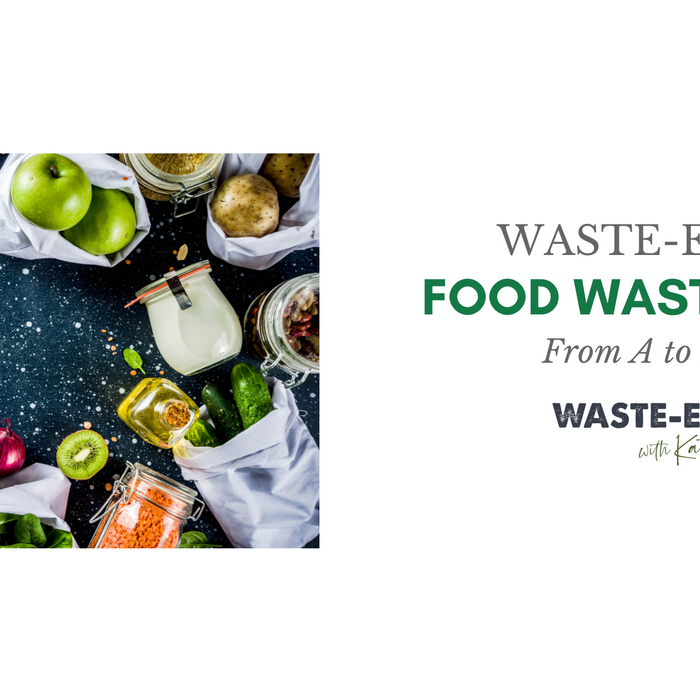 Food Waste Tips from A to Z