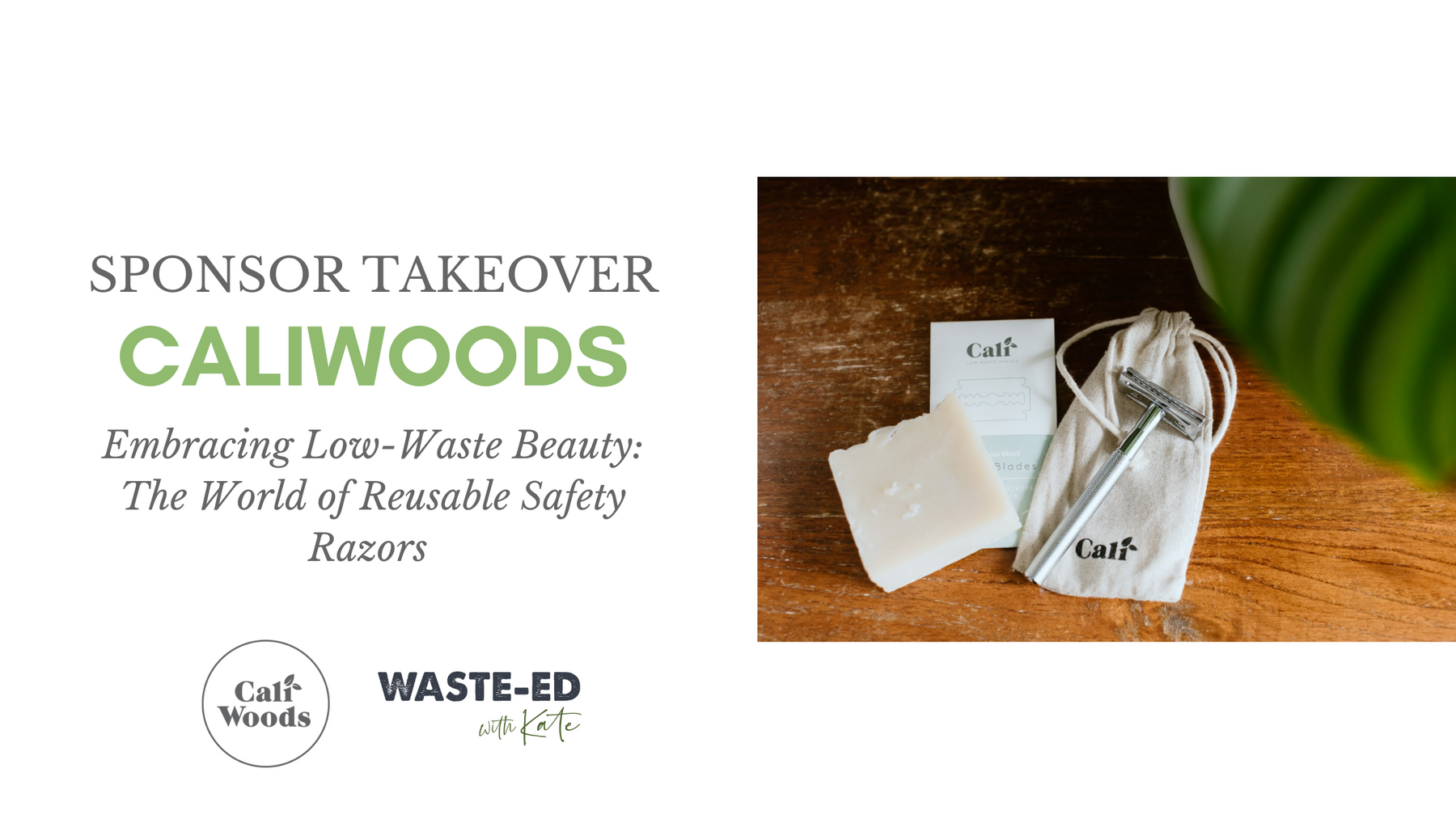 Sponsor Blog: Embracing Low-Waste Beauty - The World of Reusable Safety Razors