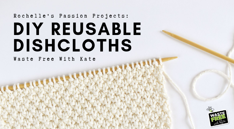 Rochelles Passion Projects: DIY Reusable Dishcloths