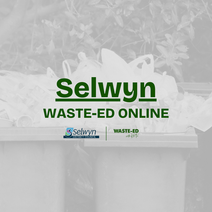 Selwyn District -  Online "Waste-ed" Course - Includes a $100 Gift Pack