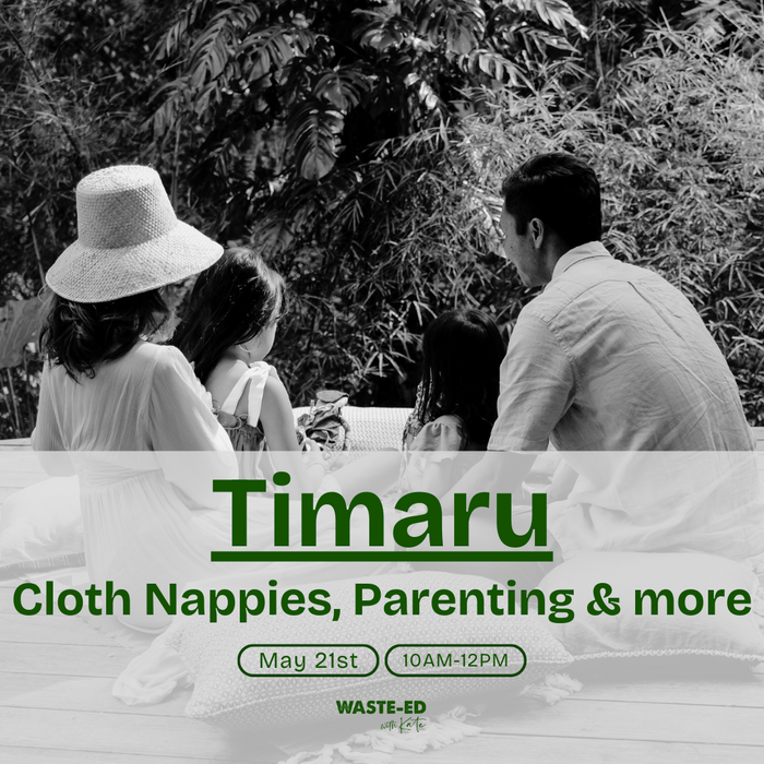 Timaru | 21st May 2024 | Cloth Nappies, Parenting, and more!